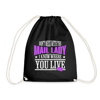 Leg dich nicht mit der Mail Lady an, ich weiß, wo du wohnst - Turnbeutel - Schwarz - Vorne