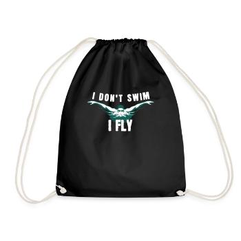 I Don´t Swim I Fly Schwimmen Schwimmer Wassersport - Turnbeutel - Schwarz - Vorne