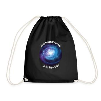 Supernova Lustiger Spruch Physik Weltall Geschenk - Turnbeutel - Schwarz - Vorne