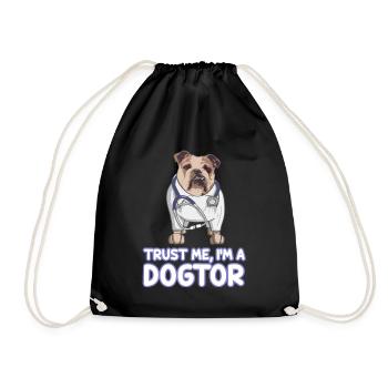 Trust Me I'm A Dogtor Bulldog - Drawstring Bag - black - Front