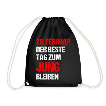 29. Februar Der Beste Tag Zum Jung Bleiben - Turnbeutel - Schwarz - Vorne