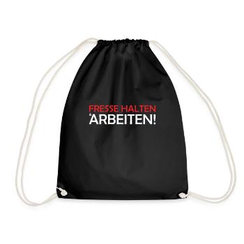 Fresse Halten Arbeiten - Lustige Sprüche Chef - Turnbeutel - Schwarz - Vorne