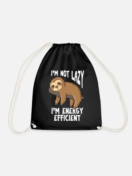Sloths Are Not Lazy Funny Sloths - Drawstring Bag - black