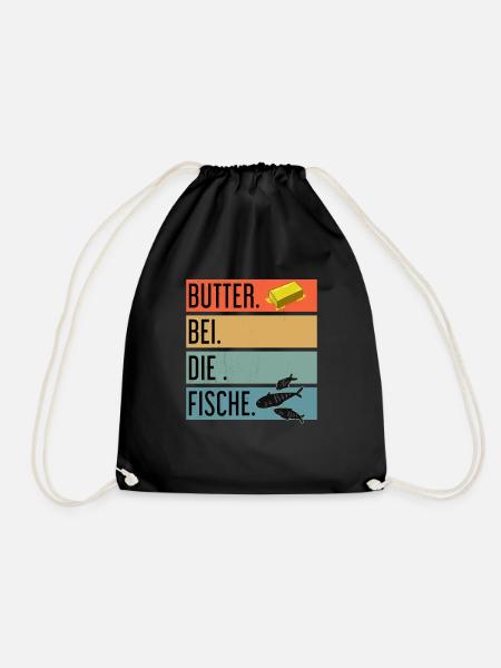 Sprüche Plattdeutsch I Butter bei die Fische - Turnbeutel - Schwarz