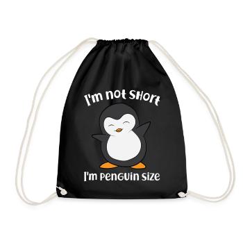 Cute Penguin I'm Not Short I'm Penguin Size - Drawstring Bag - black - Front
