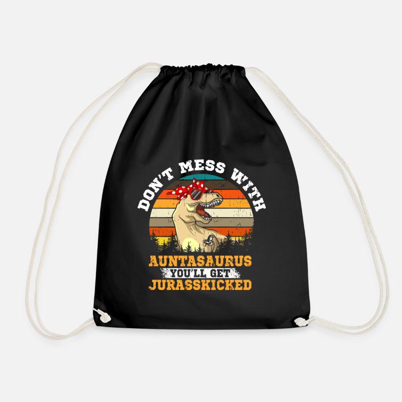 Don t Mess With Auntasaurus Jurasskicked Geschenk - Turnbeutel - Schwarz