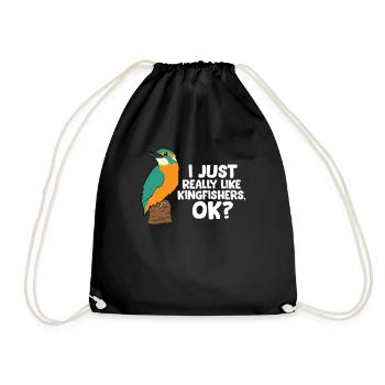I Just Really Like Kingfishers Ok? Love - Drawstring Bag - black - Front