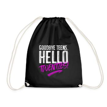 Goodbye Teens Hello Twenties Birthday Anniversary - Drawstring Bag - black - Front
