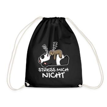 Stress mich nicht Faultier Panda lustig Geschenk - Turnbeutel - Schwarz - Vorne
