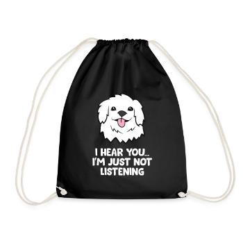 Great Pyrenees Dogs I Hear You I'm Just Not - Drawstring Bag - black - Front