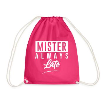 Mister Always Late - Turnbeutel - Fuchsia - Vorne