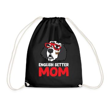 Funny English Setter Lover English Setter Mom - Drawstring Bag - black - Front
