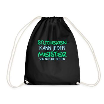 Studieren Kann Jeder - Meister Meisterprüfung - Turnbeutel - Schwarz - Vorne
