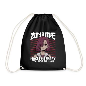 Anime Makes Me Happy You Not So Much Anime Waifu - Drawstring Bag - black - Front