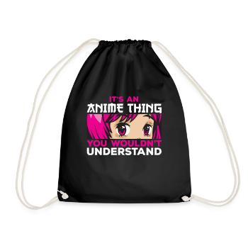 It's An Anime Thing You Wouldn't Understand Weeb - Drawstring Bag - black - Front