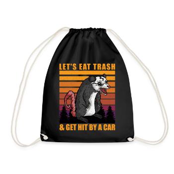 Lets Eat Trash and Get Hit By A Car Opossum - Turnbeutel - Schwarz - Vorne
