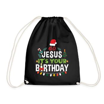 Go Jesus Birthday Team Jesus Weihnachten Lustig - Turnbeutel - Schwarz - Vorne