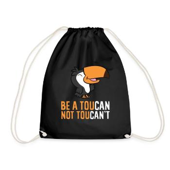 Be A Toucan Not Toucan't - Drawstring Bag - black - Front