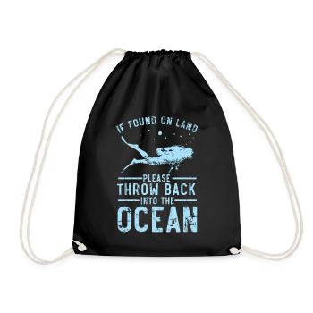 If you are found on land, throw it bi - Drawstring Bag - black - Front