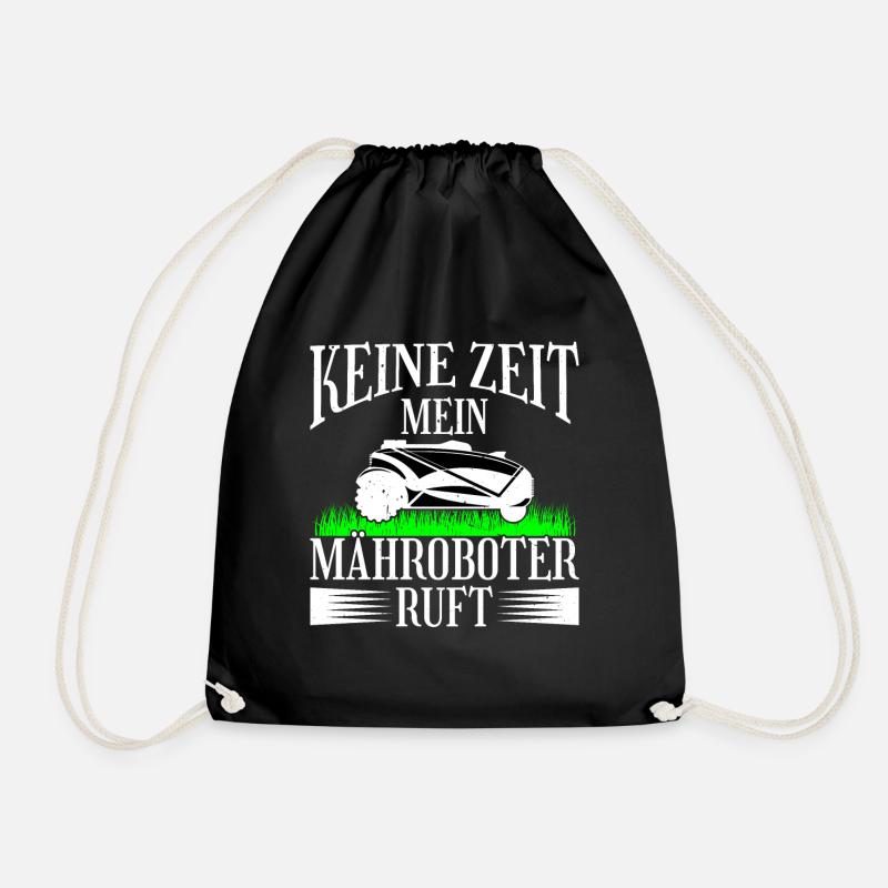 Keine Zeit Mein Mähroboter Ruft Rasenmäher Gärtner - Turnbeutel - Schwarz