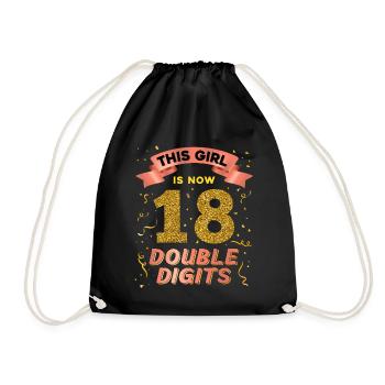 This girl is now 18 double digit 18. - Drawstring Bag - black - Front