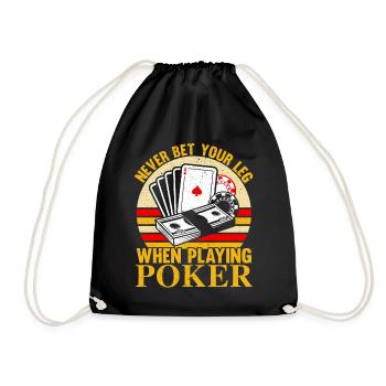 Never put your leg down while playing poker at the casino - Drawstring Bag - black - Front