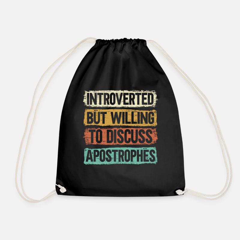 Introvertiert, aber bereit, über Apostrophe zu dis - Turnbeutel - Schwarz
