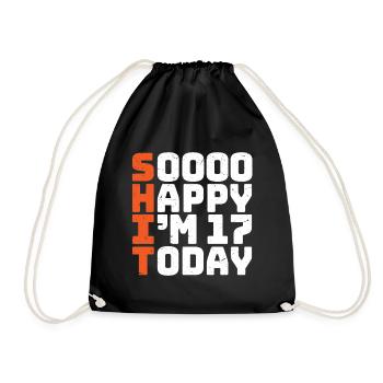 soooo happy i'm 17 Funny 17th birthday 17th birthday - Drawstring Bag - black - Front