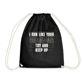 Je cours comme ta grand-mère - Essayez de suivre le rythme - Sac de sport léger - noir - Devant
