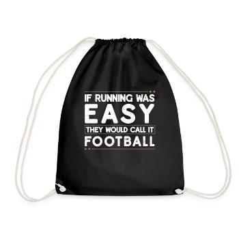 Si courir était facile, vous y joueriez au football - Sac de sport léger - noir - Devant