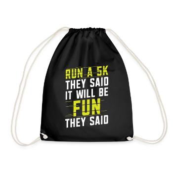 Courez un 5 km Ils ont dit que ça allait s’amuser Ils ont dit coureur - Sac de sport léger - noir - Devant