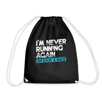 I never run away runner marathon clothes again - Drawstring Bag - black - Front
