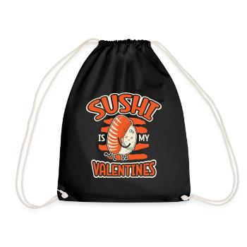 Sushi is my Valentine's sushi lover Japan - Drawstring Bag - black - Front