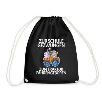Zur Schule Gezwungen Traktor fahren - Turnbeutel - Schwarz - Vorne