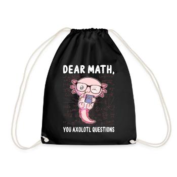 Lustige Mathe Axolotl Mathematik Geschenk - Turnbeutel - Schwarz - Vorne