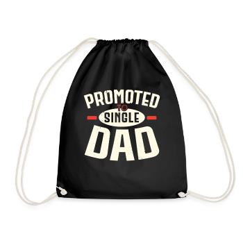 Promoted to Single Dad Father's Day Best Daddy All - Drawstring Bag - black - Front