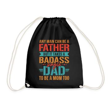 It takes a tough single dad to also e - Drawstring Bag - black - Front
