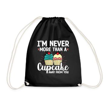 Ich Bin Nie Mehr Als Cupcake Away From You | - Turnbeutel - Schwarz - Vorne