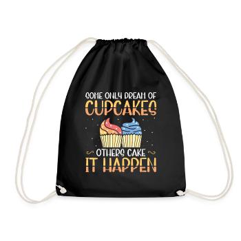Einige Träumen Nur Von Cupcakes Andere Kuchen Es - Turnbeutel - Schwarz - Vorne