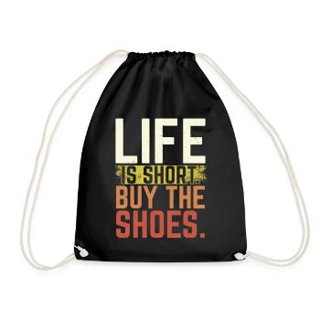 Life is short Buy the shoes Shoe collector - Drawstring Bag - black - Front