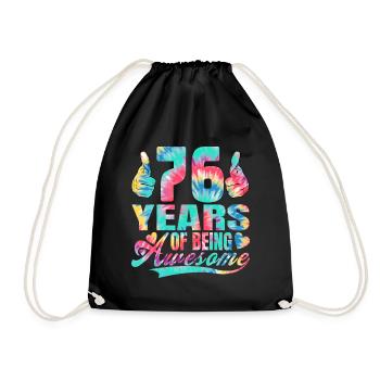 76th birthday or anniversary 76 years of being - Drawstring Bag - black - Front