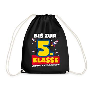 Bis Zur 5. Klasse und noch viel weiter Rakete - Turnbeutel - Schwarz - Vorne