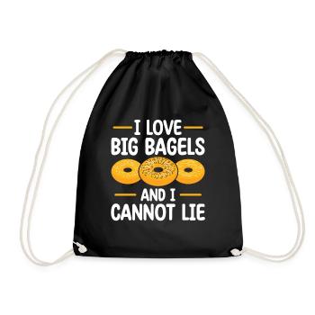 I Love Bagels And I Can't Lie | - Drawstring Bag - black - Front