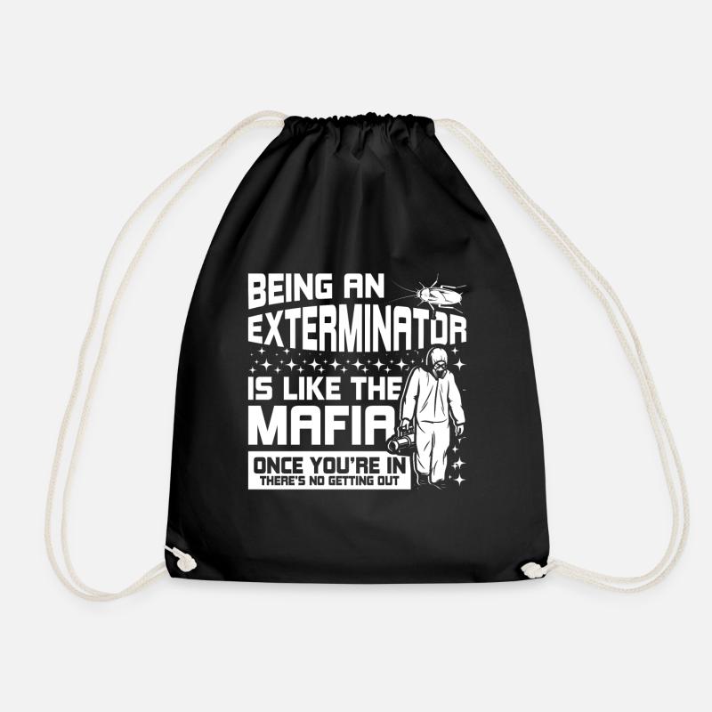 Ein Kammerjäger zu sein ist wie die Mafia - Turnbeutel - Schwarz