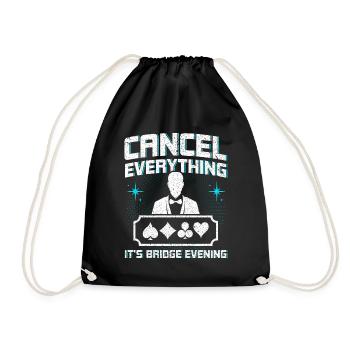 Cancel everything, it's bridge evening - Drawstring Bag - black - Front