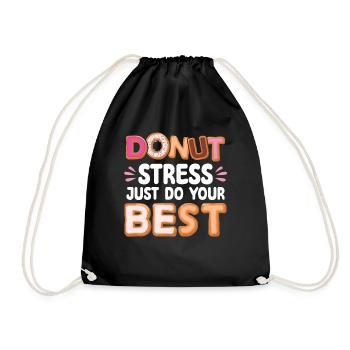 Donut Stress Faites de votre mieux | Donut Lover Tshirt | - Sac de sport léger - noir - Devant