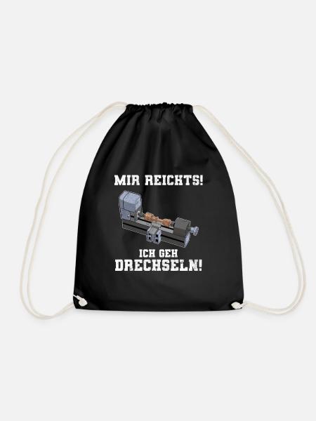 Mir Reichts Ich Geh Drechseln Holz Drechsler - Turnbeutel - Schwarz