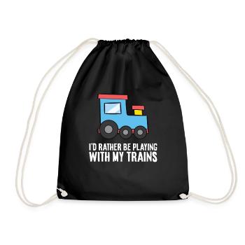 I'd Rather Be Playing With My Trains - Drawstring Bag - black - Front