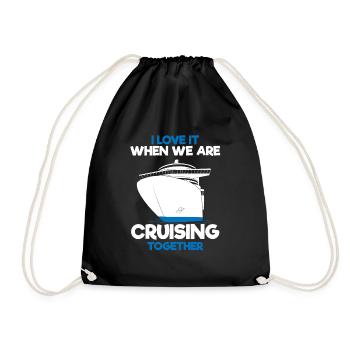 I Love It When We Are Cruising Together Cruise - Drawstring Bag - black - Front