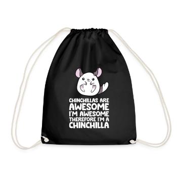 Chinchillas Are Awesome Therefore I'm A Chinchilla - Drawstring Bag - black - Front
